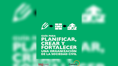 Guía para Planificar, Crear y Fortalecer una Organización de la Sociedad Civil - CEMEFI [PDF] 