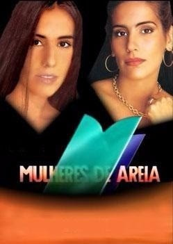 Top 10 - Novelas da Globo Mulheres de Areia