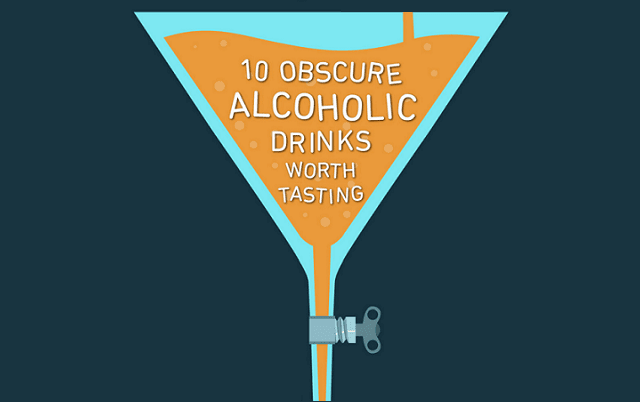 10 Obscure Alcoholic Drinks Worth Tasting