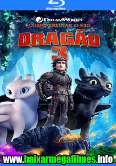 Baixar Como Treinar o Seu Dragão 3 (2019) - Dublado MP4 720p / 1080p BluRay MEGA