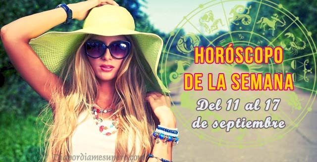 Horóscopo de la semana: 11 al 17 de septiembre