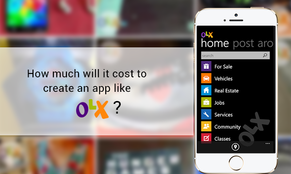 What is the cost to develop a classified Mobile App like OLX 