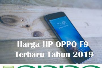 √ Harga Hp Oppo F9 Terbaru Tahun 2019