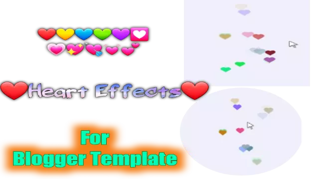 How To Add Hearts Effect In Blogger Templates.