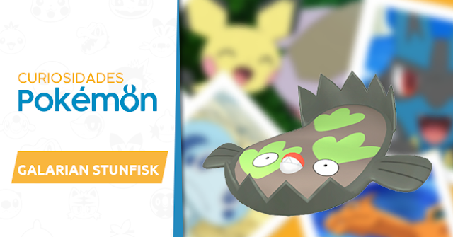 Curiosidades Pokémon: Galarian Stunfisk