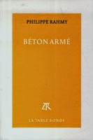 Béton armé, Philippe Rahmy