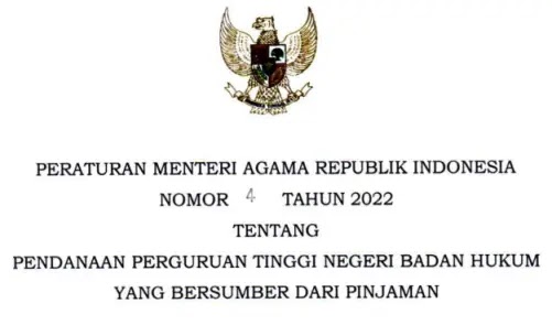 PMA Nomor 4 Tahun 2022 Tentang Pendanaan Perguruan Tinggi Negeri Badan Hukum Yang Bersumber Dari Pinjaman