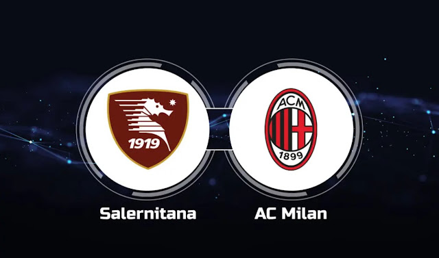 Link Live streaming SERIE A Italia Salernitana vs AC Milan [02:45 WIB]