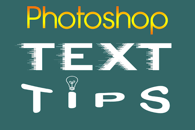 Photoshop Text Tips