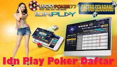 Idn Play Poker Daftar