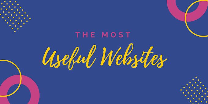 The Most Useful Websites on the Internet