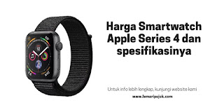 Harga Smartwatch Apple Series 4 Beserta Spesifikasi yang Dimilikinya