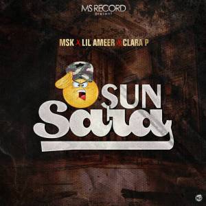 MP3: Lil Ameer X MSK X Clara P – Sun Sara