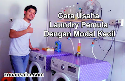 Cara Usaha Laundry Pemula Dengan Modal Kecil