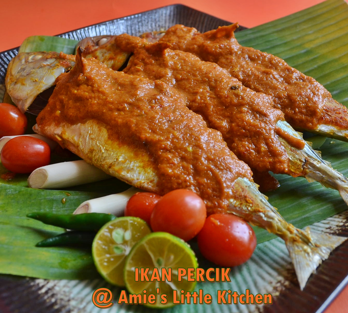 AMIE'S LITTLE KITCHEN: Ikan Percik - Ikan Lumahan Percik