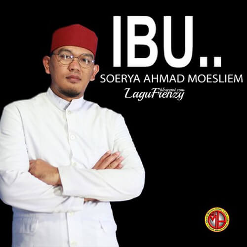 Download Lagu Soerya Ahmad Moesliem - Ibu