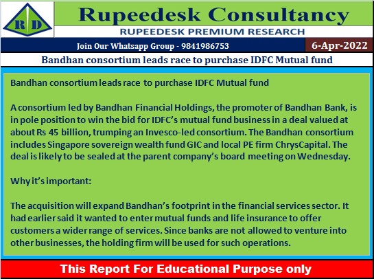 Bandhan consortium leads race to purchase IDFC Mutual fund - Rupeedesk Reports - 06.04.2022