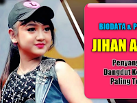 Biodata Dan Profil Jihan Audy Penyanyi Dangdut Koplo Paling Top