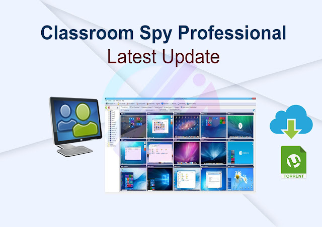 Classroom Spy Professional 5.1.3 Latest Update