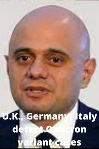 U.K., Germany, Italy detect Omicron variant cases