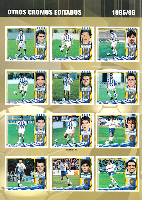 OTROS CROMOS EDITADOS. Temporada 1995-96. Juan Carlos Rodríguez, Sejad Halilović, Asanović. Quevedo, Chuchi Macón, Ruano. Fonseca, Raúl, Cuartero. Óscar, Gay, Berti.