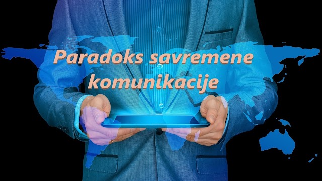 Paradoks savremene komunikacije