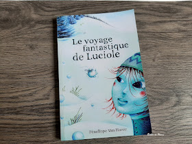 Le voyage fantastique de Luciole (Verte Plume Editions)