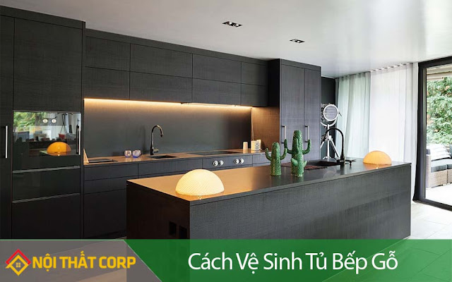 Cách vệ sinh tủ bếp gỗ