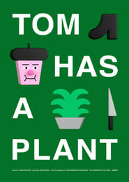 Tom Has a Plant 2020 Film Complet en Francais