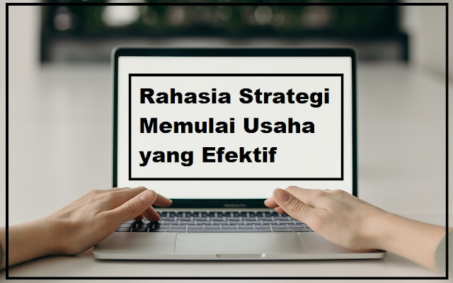 Rahasia Strategi Memulai Usaha