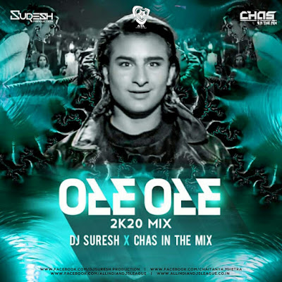 Ole Ole - DJ Suresh X DJ Chas