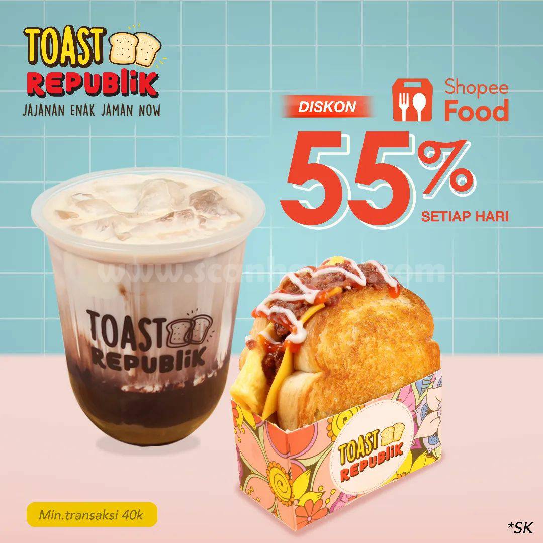 TOAST REPUBLIK Promo SHOPEEFOOD – Jajan Cemilan Hemat Diskon 55%