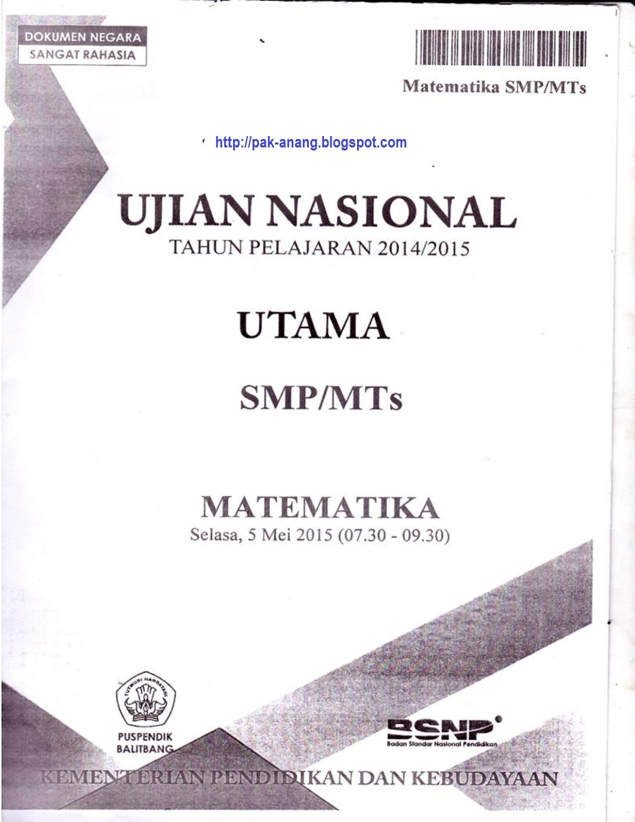 Salah satunya adalah mencoba mengerjakan naskah soal asli UN Matematika SMP 2015 yang disusun oleh BSNP Kemdikbud RI