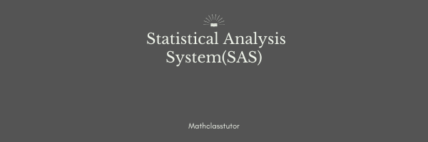 #Statistical Analysis System(SAS)