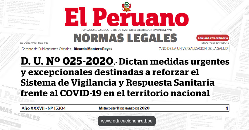 D. U. Nº 025-2020.- Dictan medidas urgentes y excepcionales destinadas a reforzar el Sistema de Vigilancia y Respuesta Sanitaria frente al COVID-19 en el territorio nacional