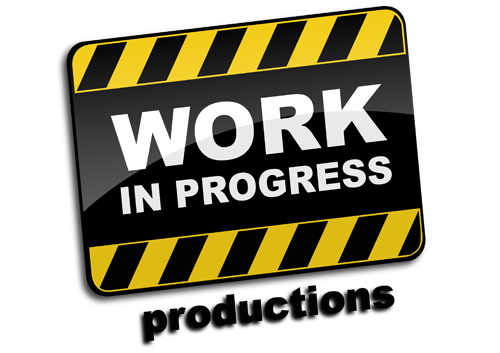 Work In Progress Productions
