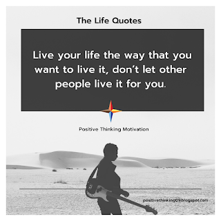 The Life Quotes For Motivation