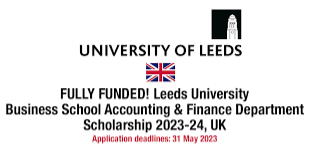 Leeds University Business School Accounting and Finance Department Scholarship 2023/24