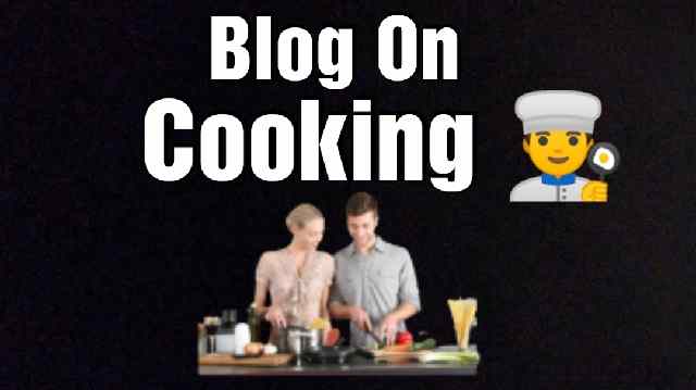 Blog on cooking