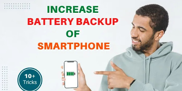 Increase battery backup of smartphone