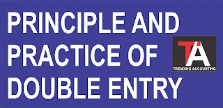 Principles And Practice of Double Entry