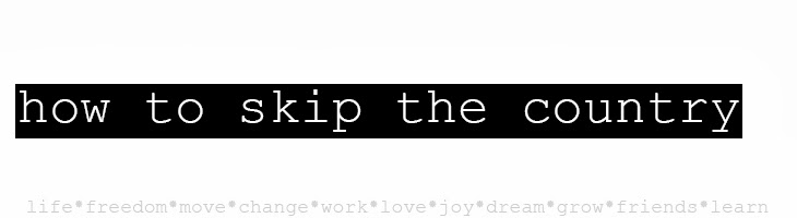 skip the country