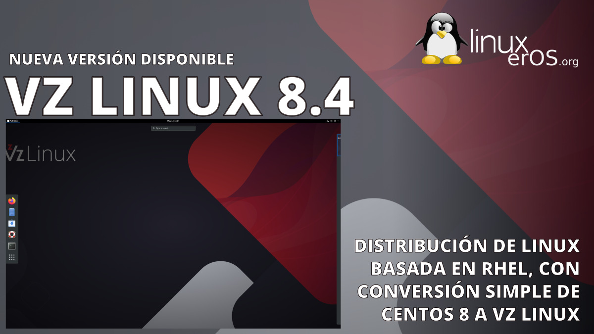 VzLinux 8.4, con conversión simple desde CentOS