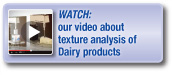 Watch our video about texture analysis of dairy products