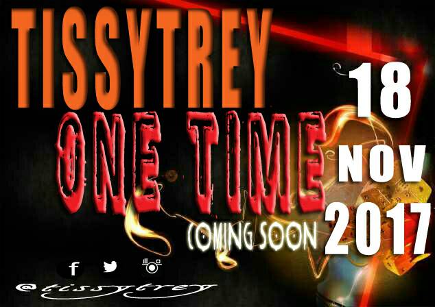 Tissy Trey Set To Drop First Single One Time