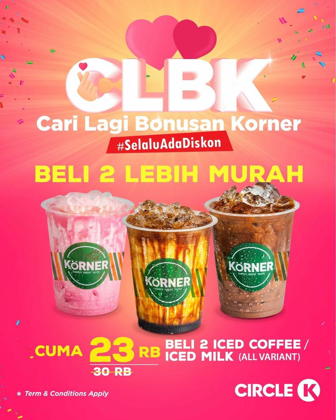 Promo CIRCLE K CLBK – BELI 2 LEBIH MURAH