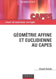 Géométrie affine et euclidienne au Capes  - Cours et exercices corrigés