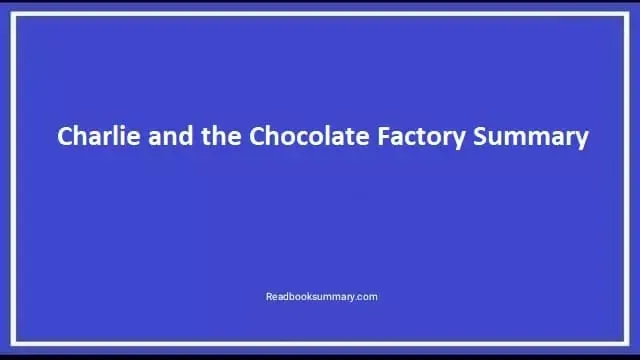 charlie and the chocolate factory summary, charlie and the great glass elevator summary, charlie and the chocolate factory synopsis, charlie and the chocolate factory story summary, plot of charlie and the chocolate factory, willy wonka and the chocolate factory summary, charlie and the chocolate factory novel summary, charlie and the chocolate factory book synopsis, charlie and the great glass elevator book summary
