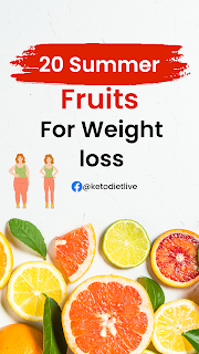 20 Summer Fruits For Weight loss