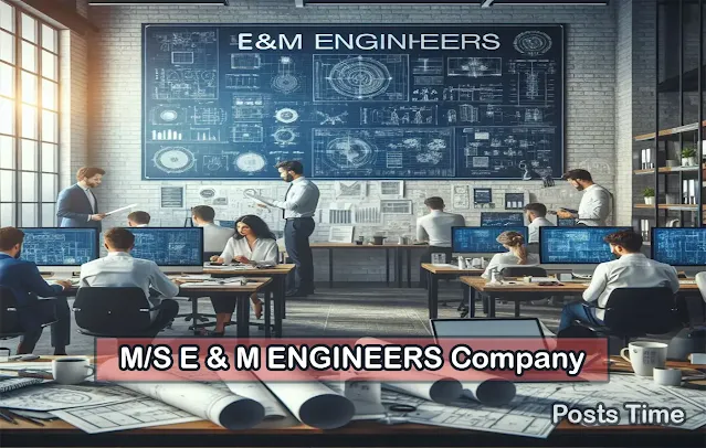 M/S E & M ENGINEERS Company Profile‍
